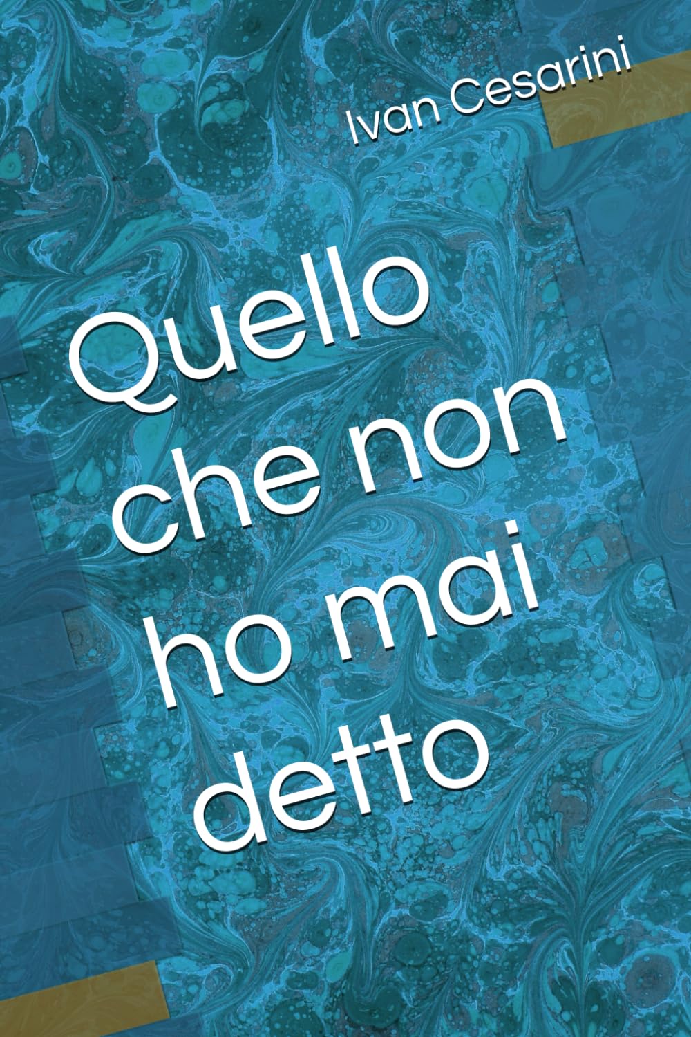 Quello che non ho mai detto
