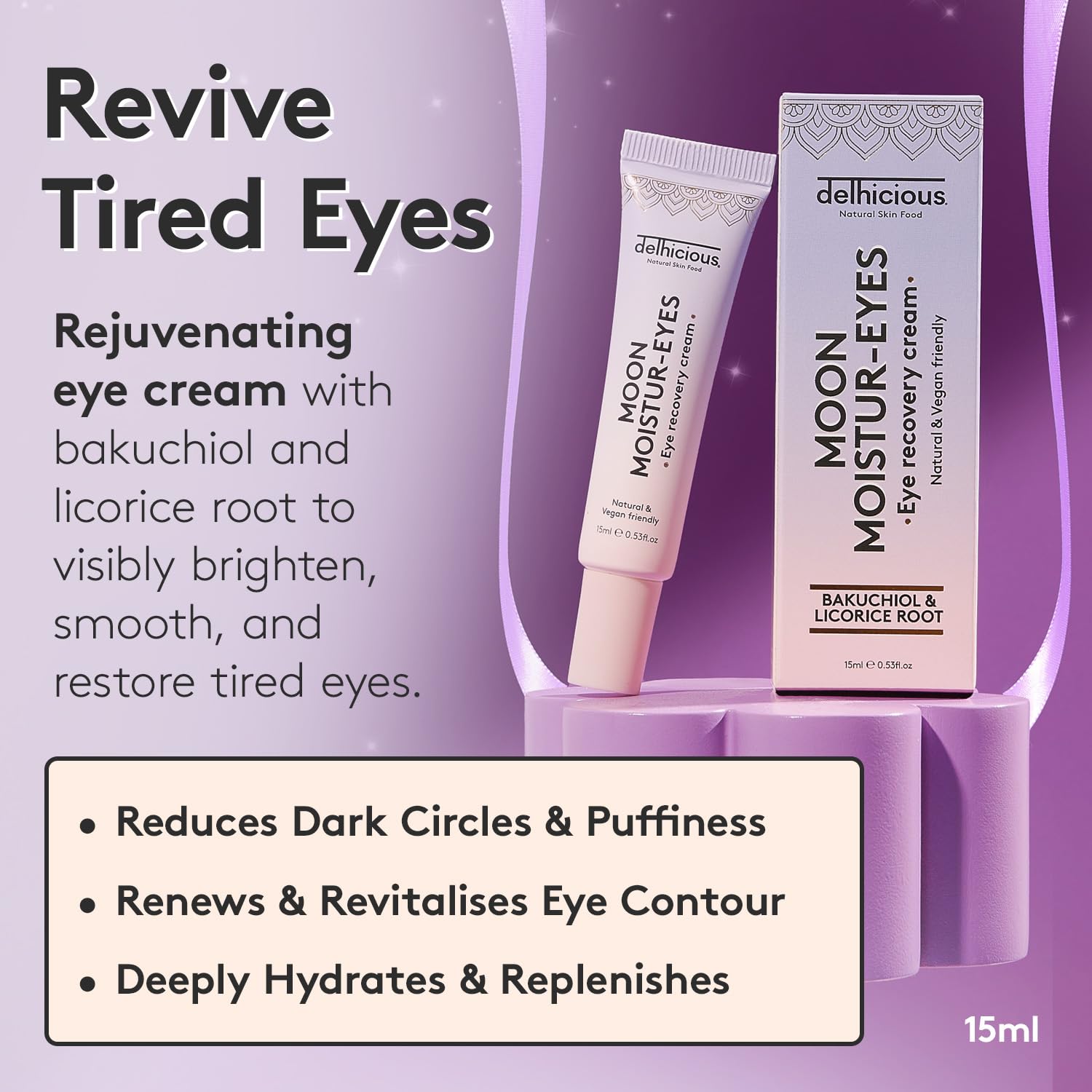 Delhicious Moon Moistur-Eyes Eye Recovery Cream, Anti-Ageing Eye Cream with Bakuchiol & Liquorice Root, Brightening & Firming - Image 2