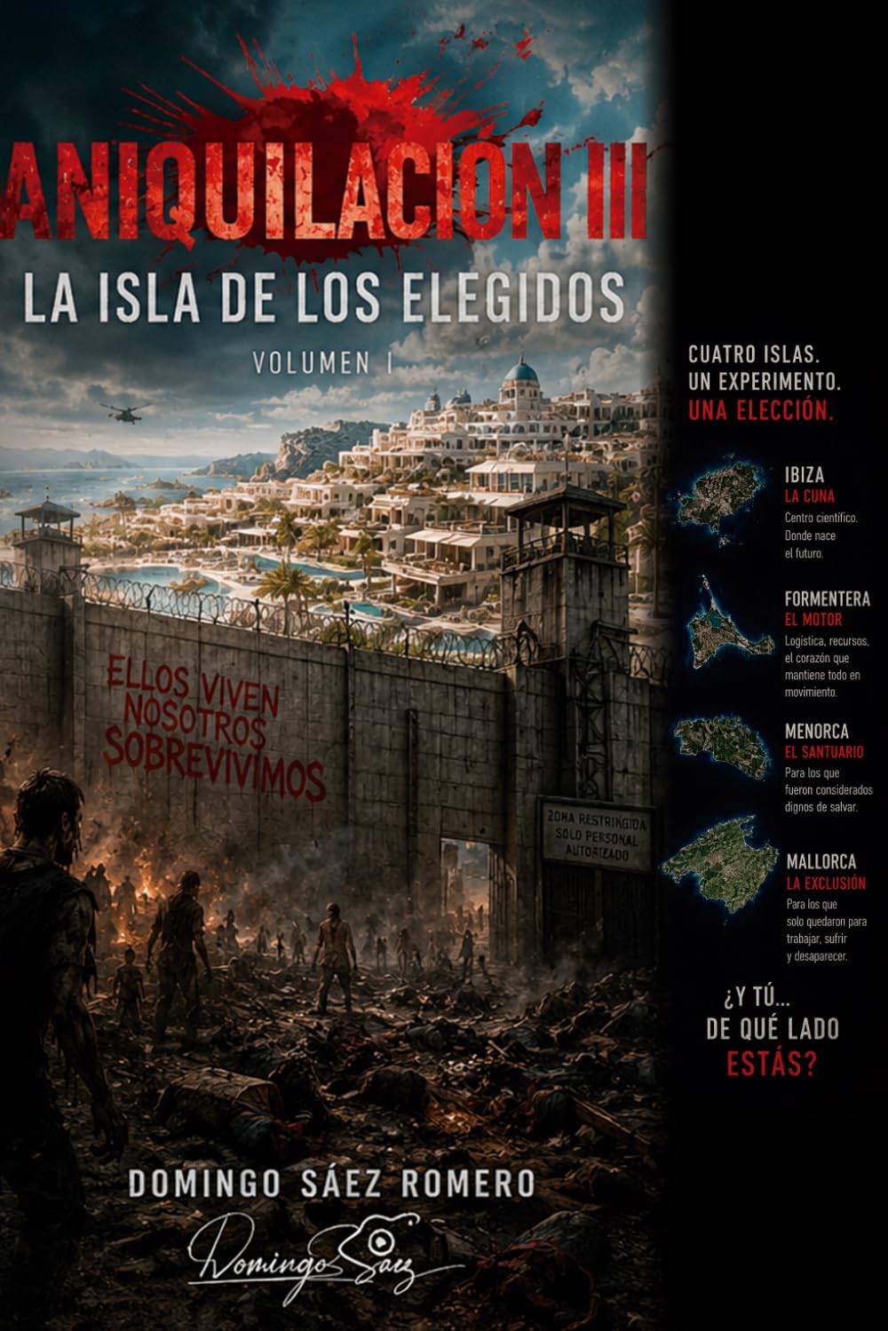 Aniquilación III: La Isla de los Elegidos - Volumen I