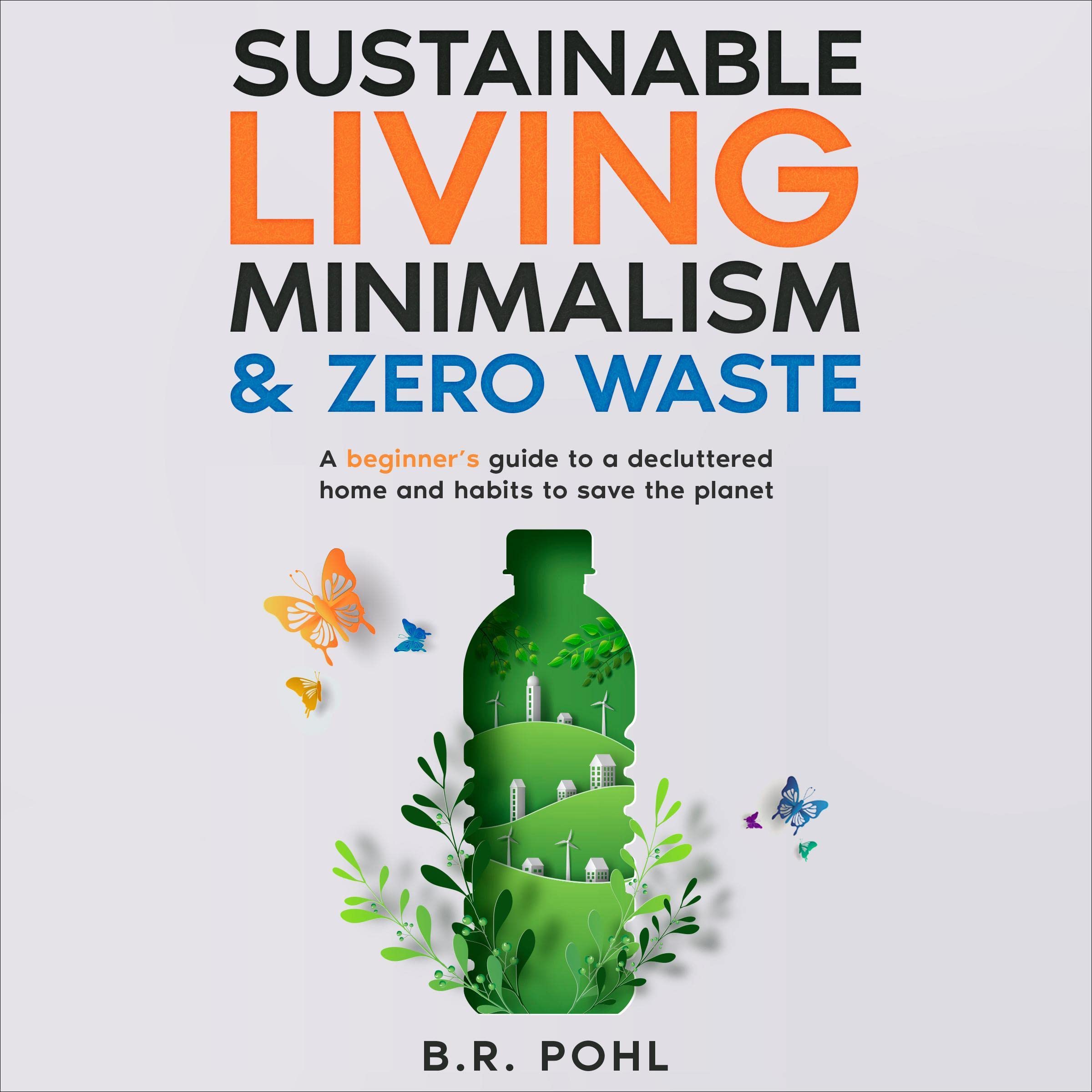 Cover art for Sustainable Living, Minimalism, and Zero Waste