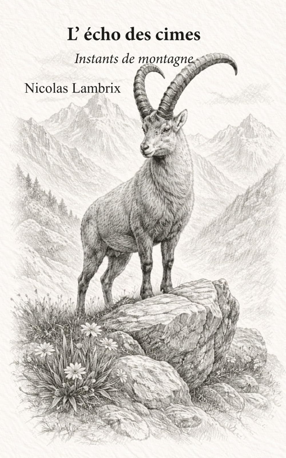 L'écho des cimes: Instants de montagne