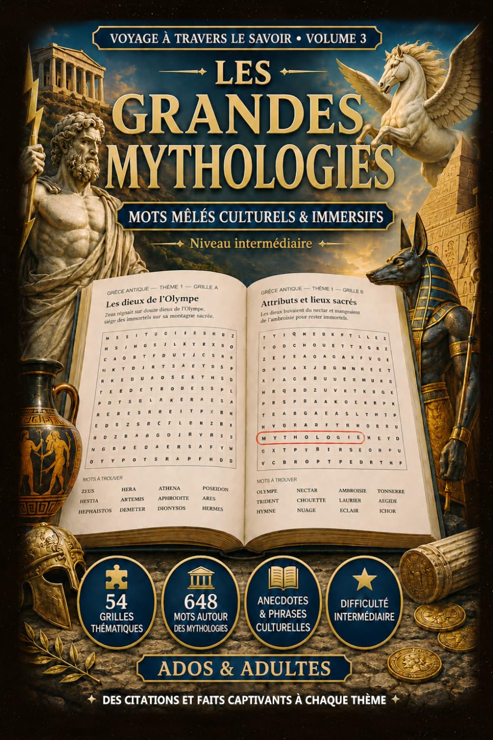 Les Grandes Mythologies – Mots Mêlés Culturels & Immersifs: 54 grilles thématiques – 648 mots autour des mythologies du monde – Niveau intermédiaire