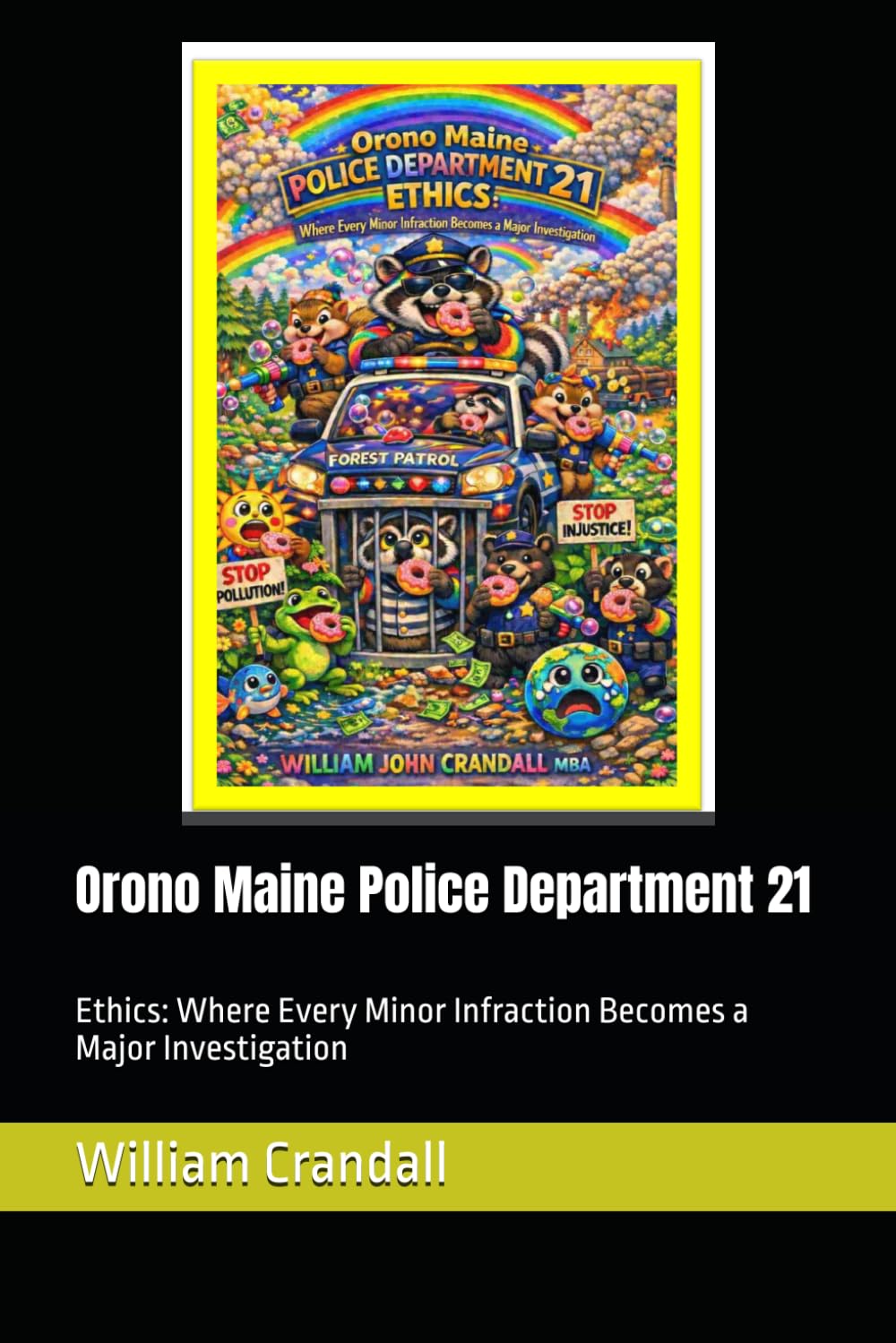 Orono Maine Police Department 21: Ethics: Where Every Minor Infraction Becomes a Major Investigation