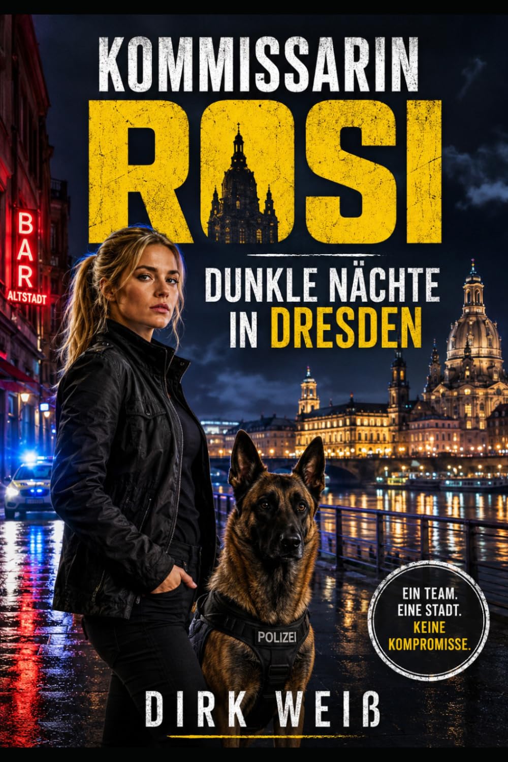 Kommissarin Rosi - Dunkle Nächte in Dresden