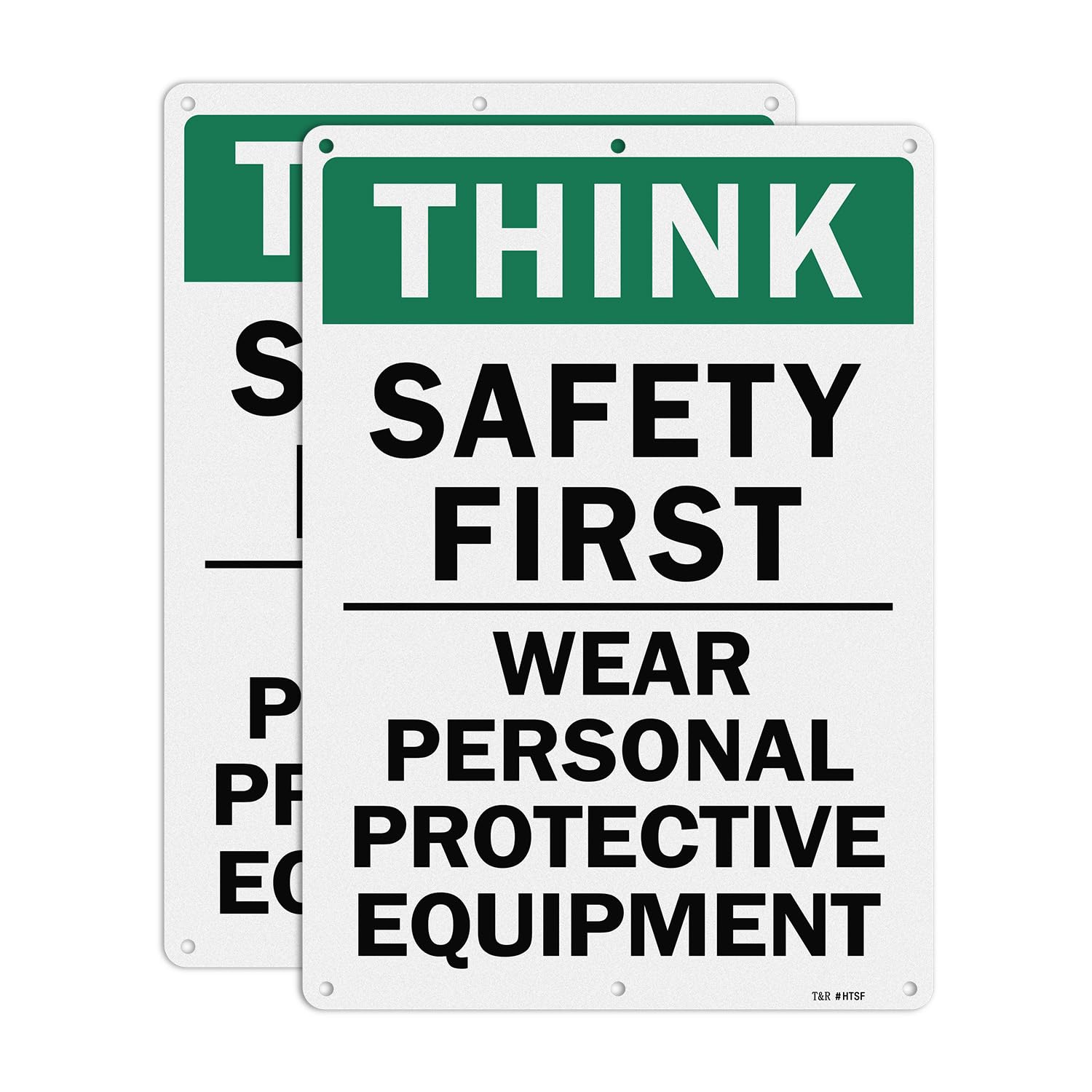T&R Large Think Safety First Sign Wear Personal Protective Equipment - 2 Pack - 14 x 10 Inches Rust Free .040 Aluminum Reflective - UV Protected,
