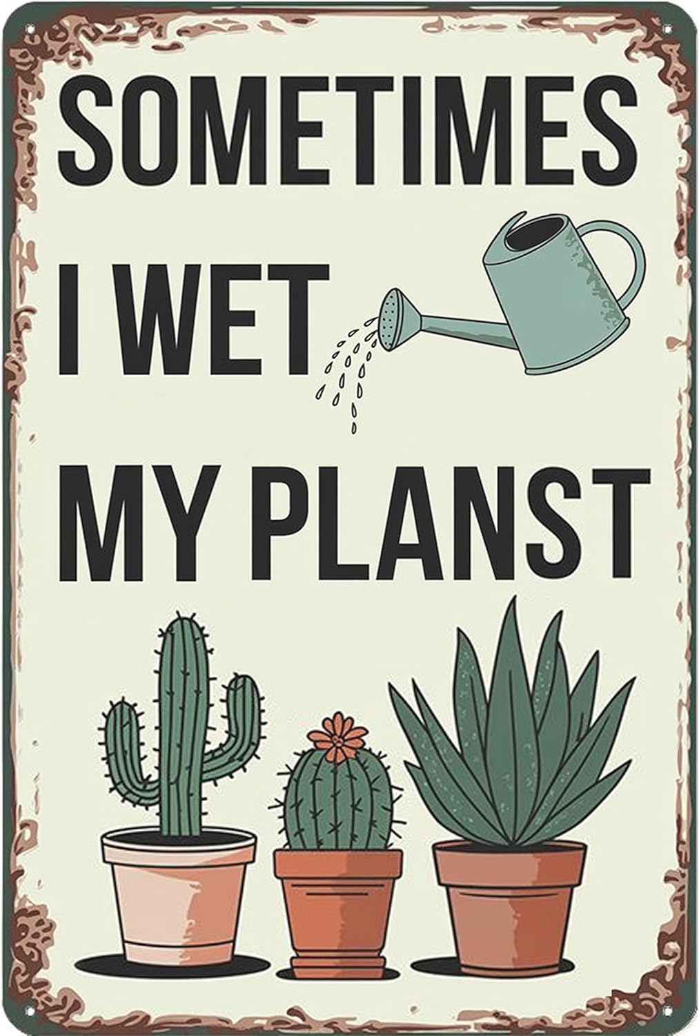 SMAZDFXX Garden Sometimes I Wet My Plants Vintage Metal Tin Sign for Plant Lovers, Outside Decorations for Yard Home Garden Greenhouse Living Room Bedroom Outdoor Decor 12"x16"