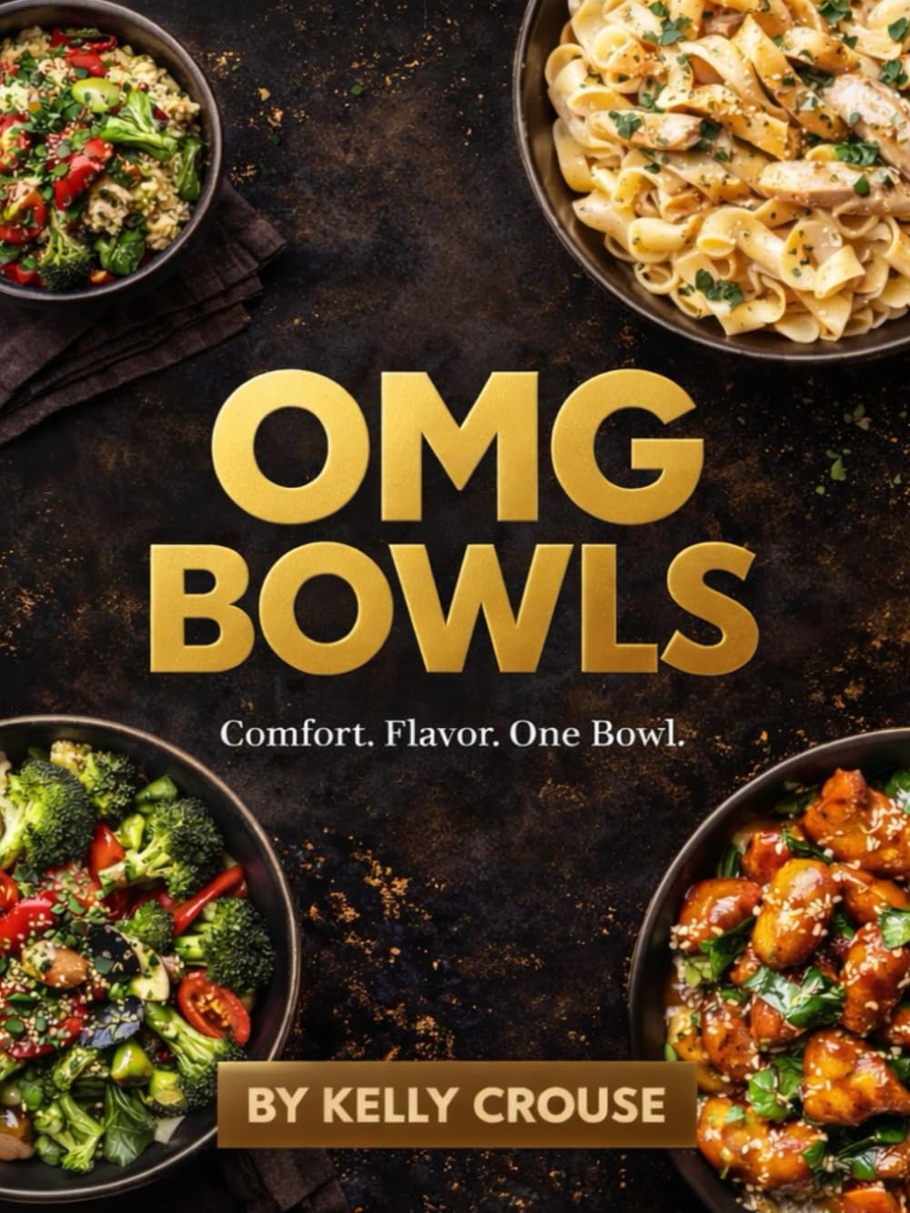 OMG BOWLS (OMG COOKBOOKS)