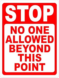 Stop No One Allowed Beyond This Point Sign. 9x12 Metal.