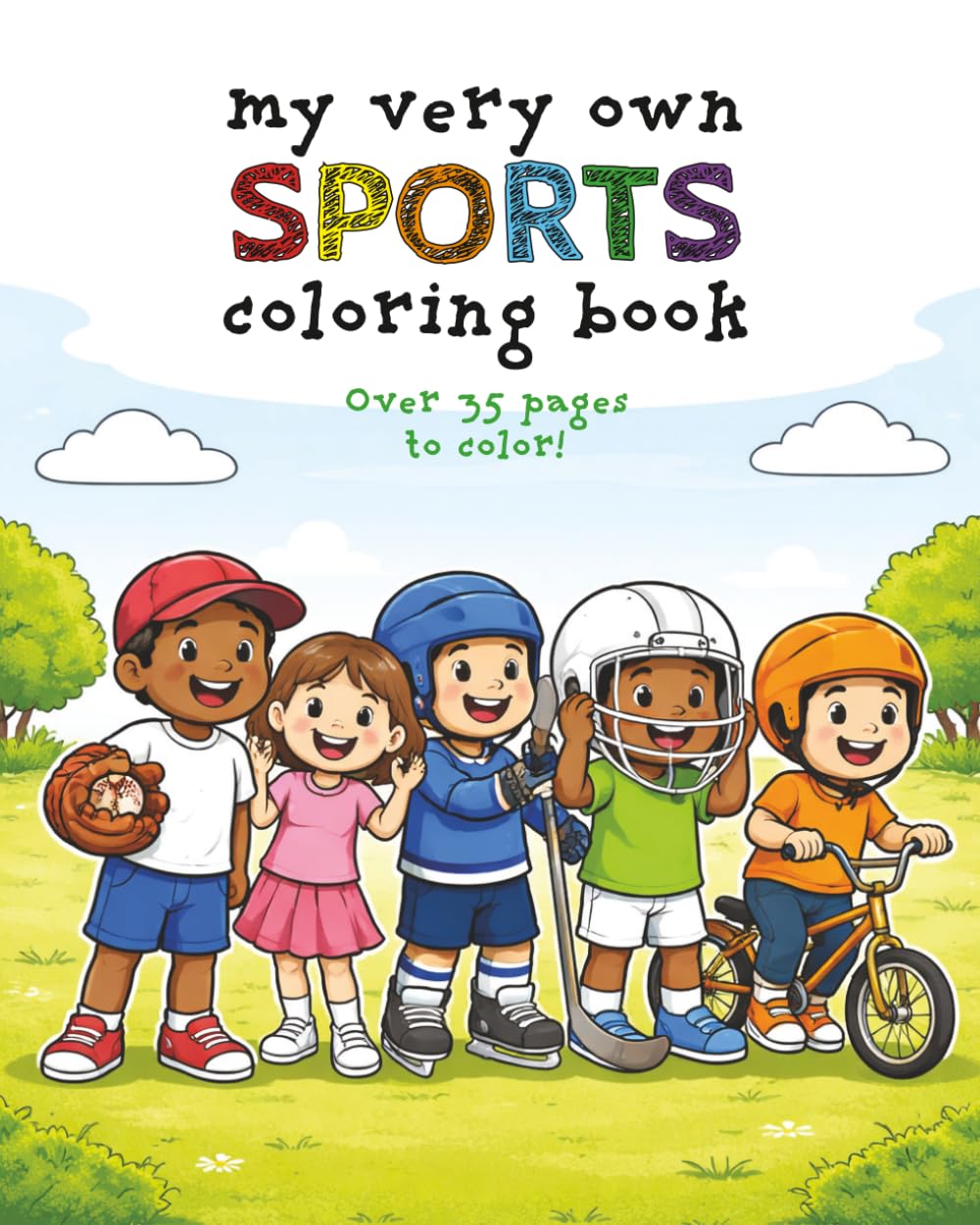 My Very Own Sports Coloring Book: Over 35 Sports Images For Your Little Athletes To Color - Ages 3-8 (My Very Own Coloring Books)