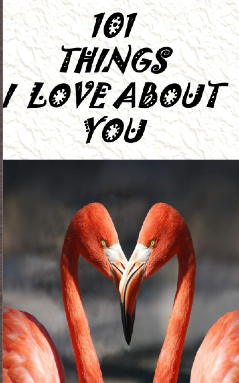 101 Things I love about You