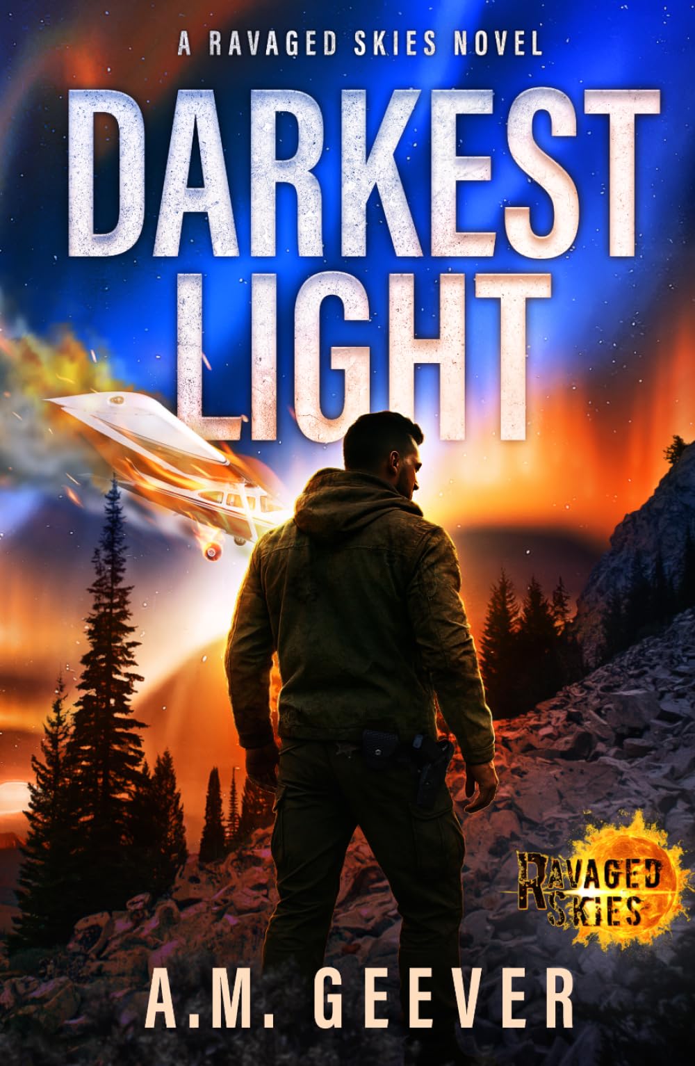 Darkest Light: A Ravaged Skies Novel: An EMP Post-Apocalyptic Survival Thriller (Fire in the Sky)