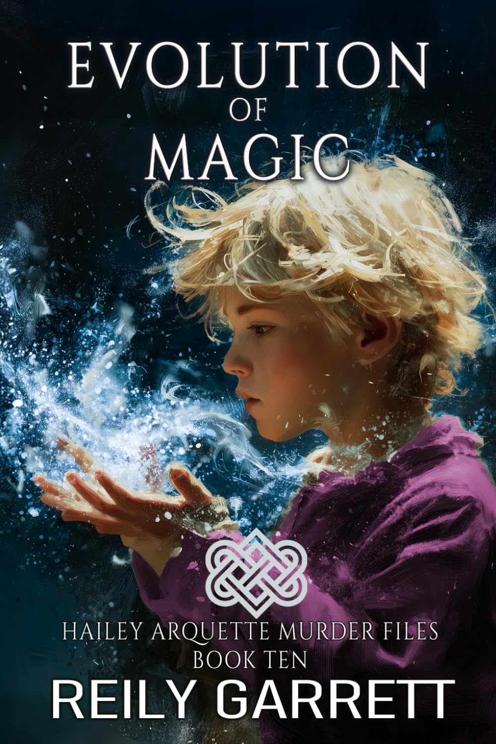 Evolution of Magic (Hailey Arquette Murder Files)