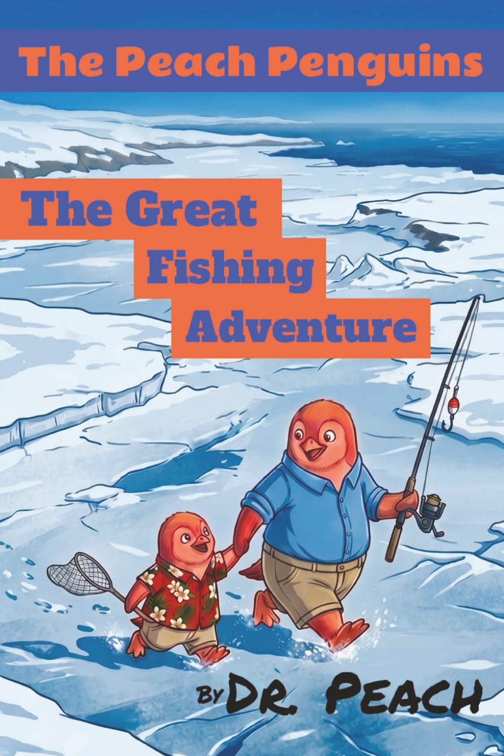 The Peach Penguins: The Great Fishing Adventure
