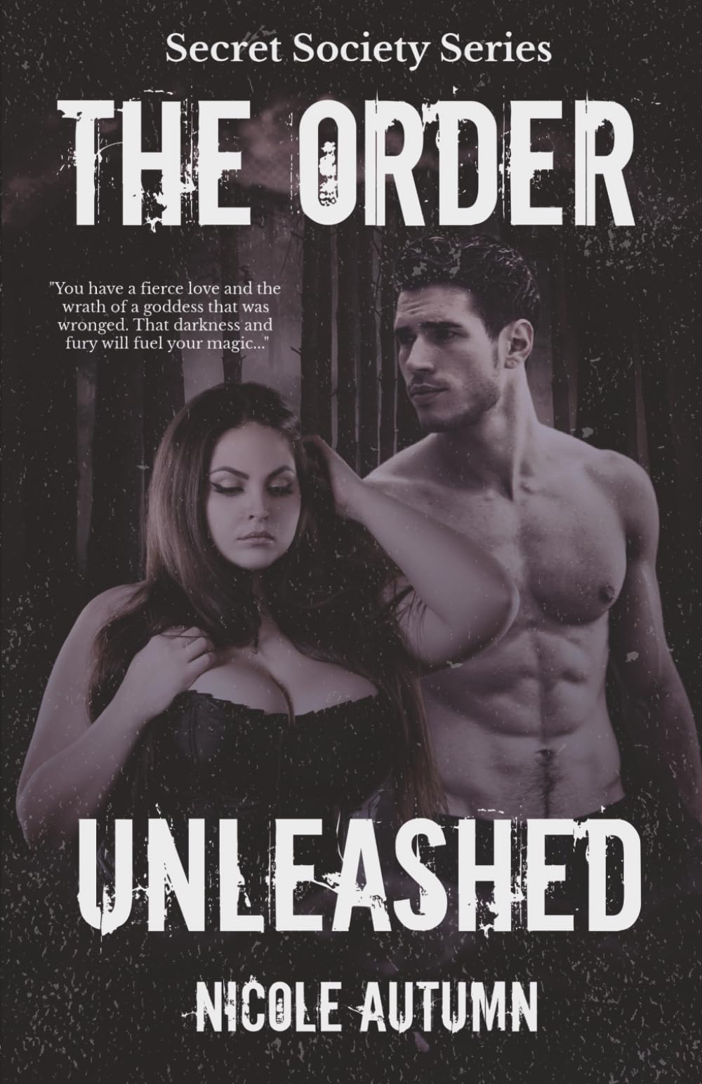 The Order: Unleashed: 2 (Secret Society Series)