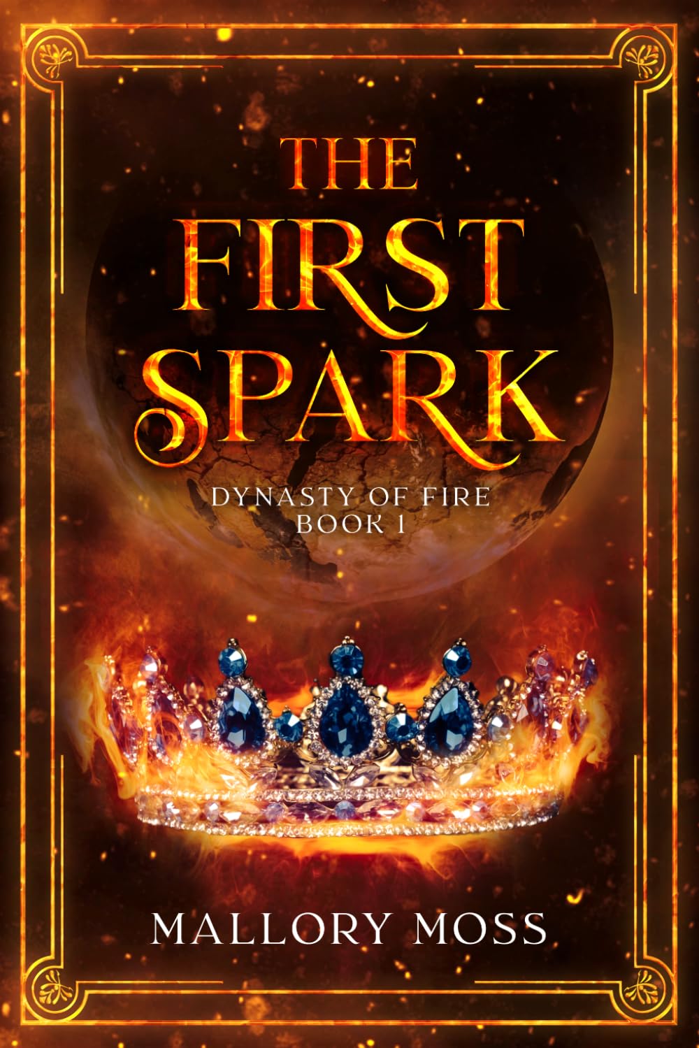 The First Spark (Dynasty of Fire)