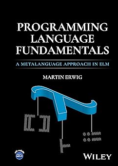 Programming Language Fundamentals:A Metalanguage Approach in Elm