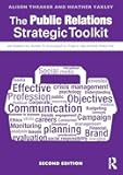 The Public Relations Strategic Toolkit