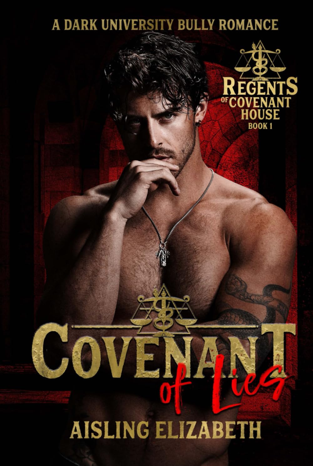 Covenant of Lies: A Dark University Bully Romance (Regents of Covenant House)