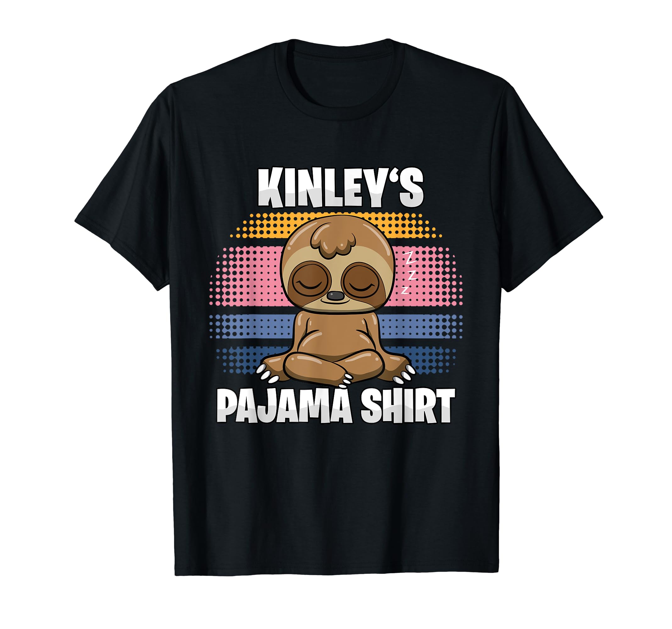 Personalized Nap Time Gift Idea And Sleep QuotesKinley's Pajama Shirt - Personalized Sleeping T-Shirt