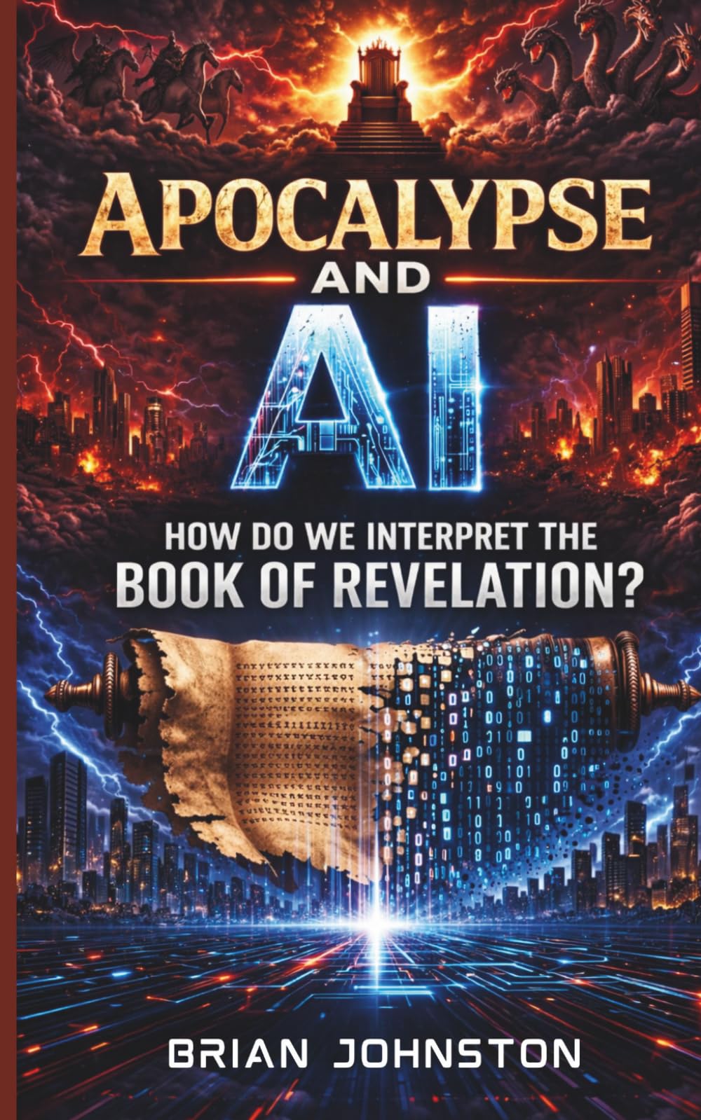 Apocalypse and A.I.: How Do We Interpret the Book of Revelation? (Search for Truth)
