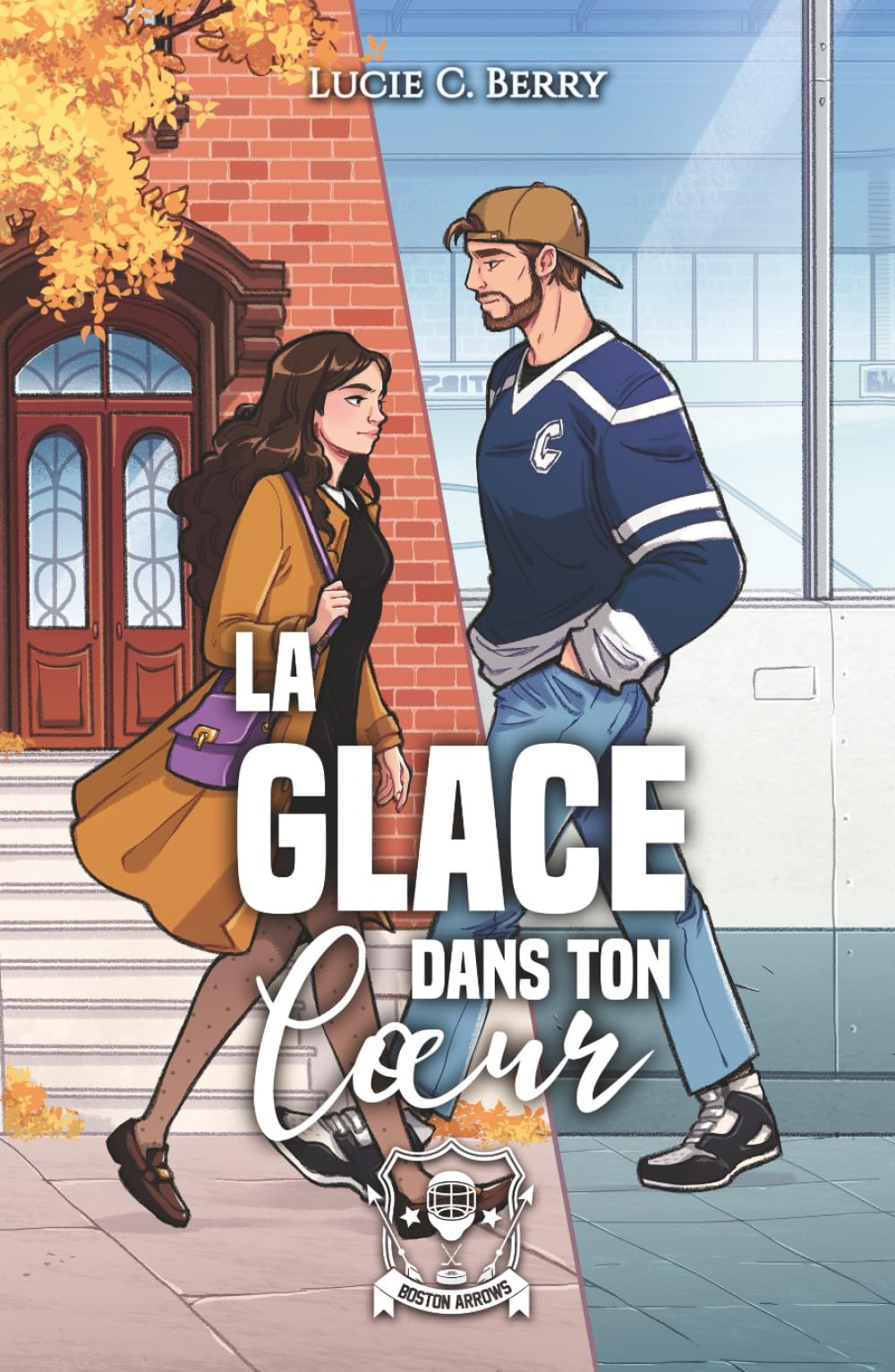 La Glace Dans Ton Coeur (Les Boston Arrows)