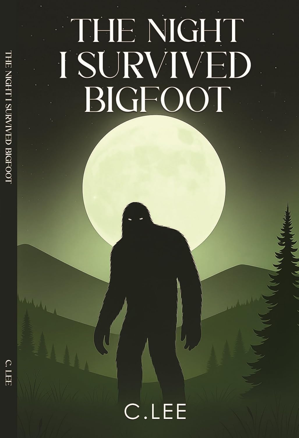 The Night I Survived Bigfoot      Kindle Edition