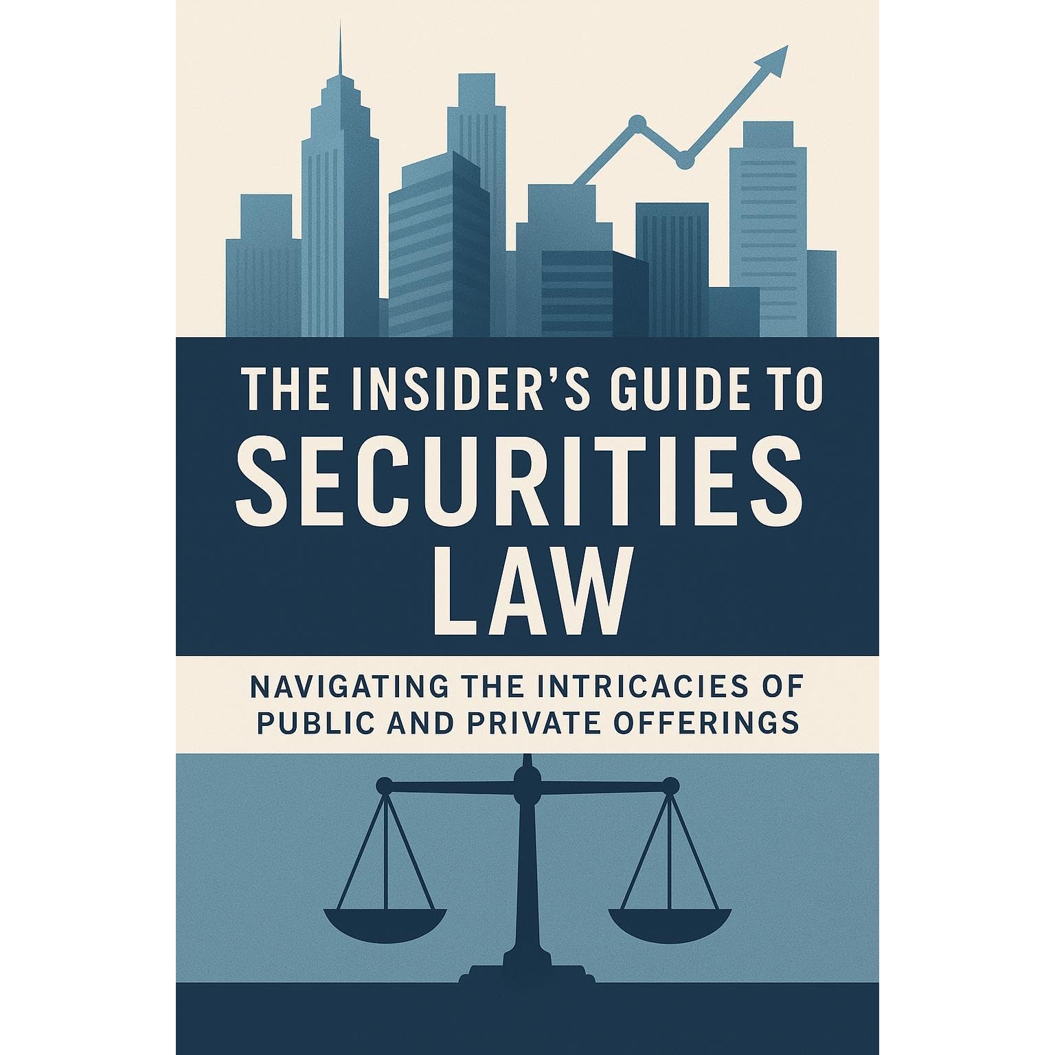 The Insider's Guide to Securities Law