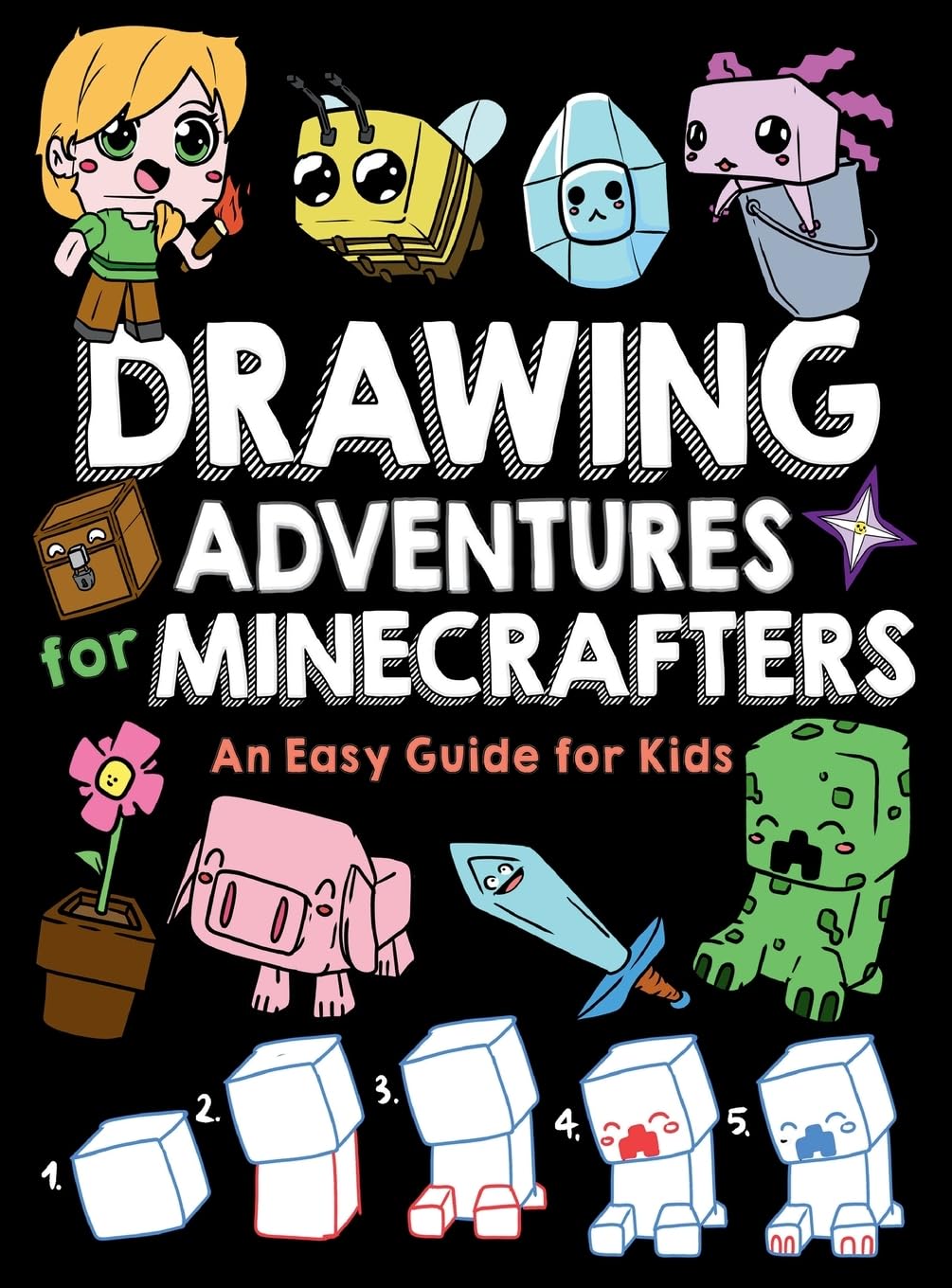Drawing Adventures for Minecrafters: An Easy Guide for Kids: 1