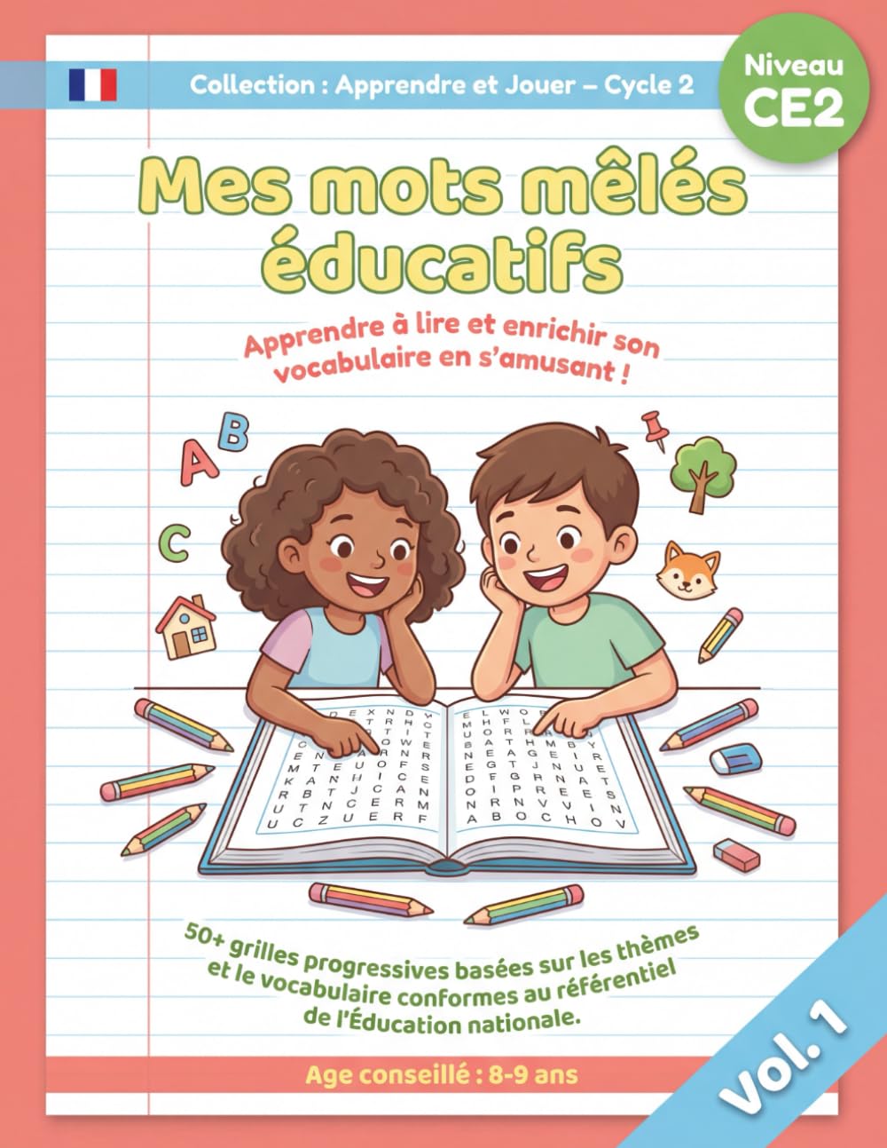 Mes mots mêles éducatifs - Apprendre à lire et enrichir son vocabulaire en s'amusant - CE2 - Vol. 1: 50+ grilles de jeux de 8 à 9 ans, conforme au programme scolaire français