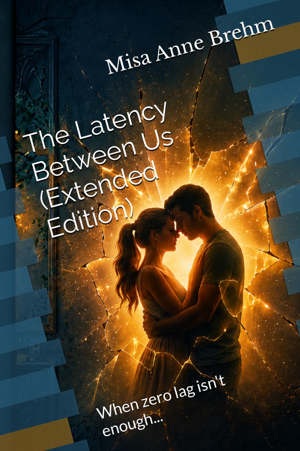 The Latency Between Us (Extended Edition): When zero lag isn't enough...