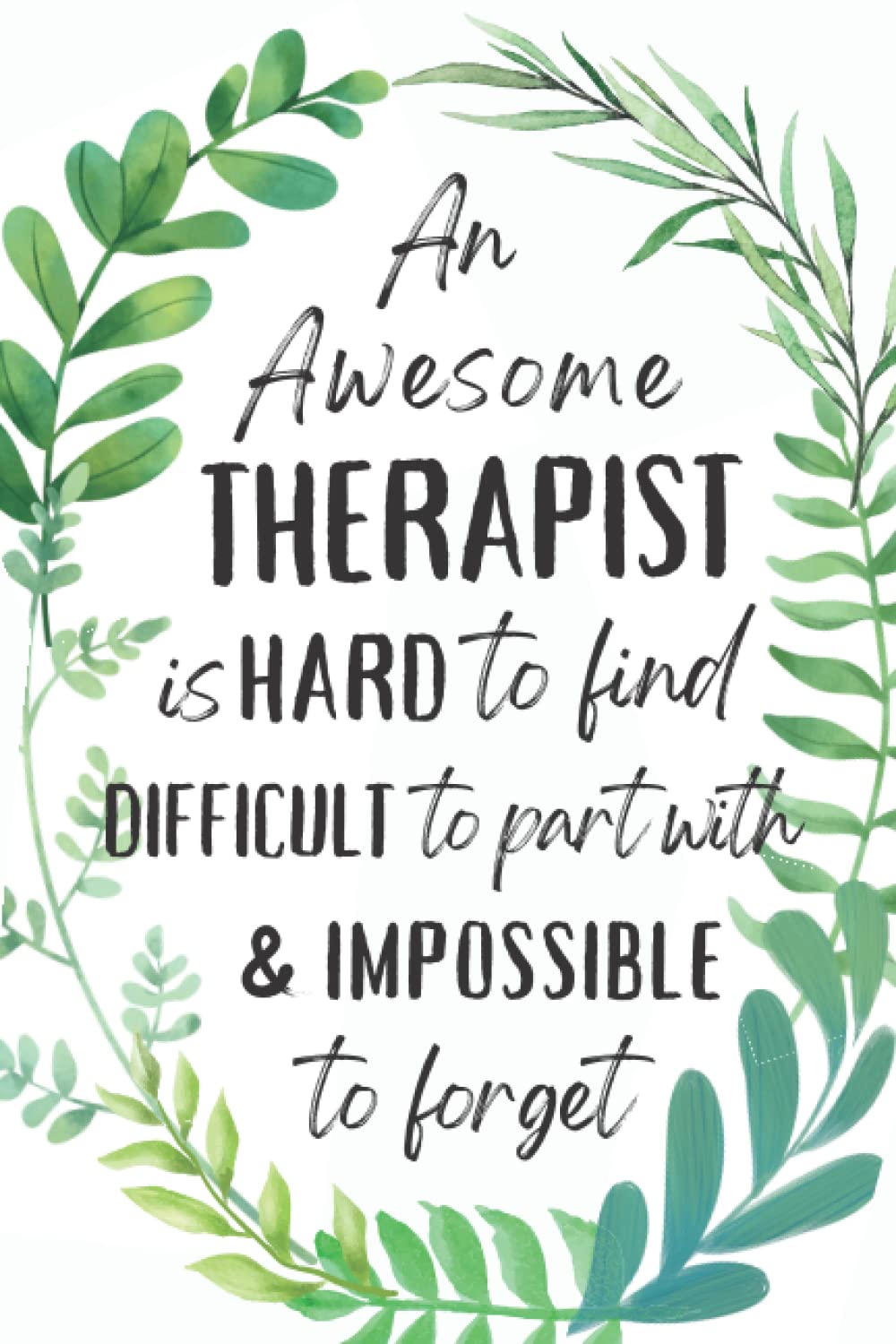 Therapist Gifts: An Appreciation and Thank You Gift, Blank Notebook Journal for Therapist to Write in