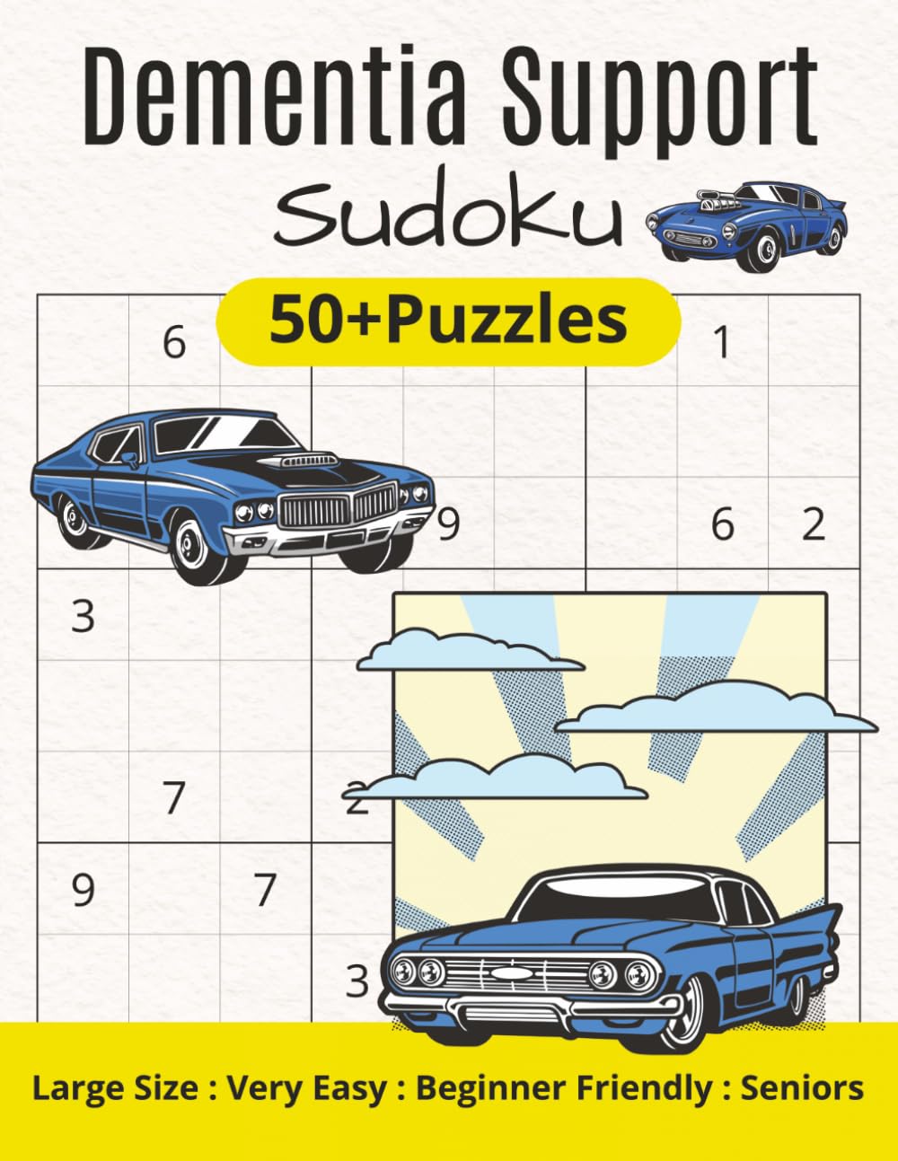 Dementia Support Sudoku: Very Easy, Beginner Friendly/Large Format 8.5x11 Inches, 111 pages/50+Puzzles/Solutions and Instructions Included/Cognitive Support
