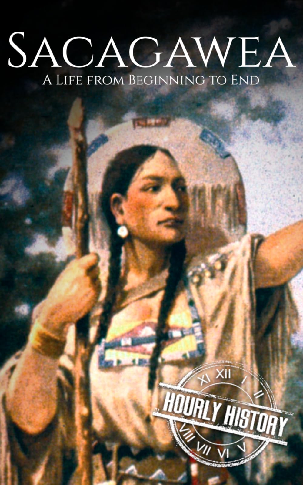 Sacagawea: A Life from Beginning to End (Native American History)