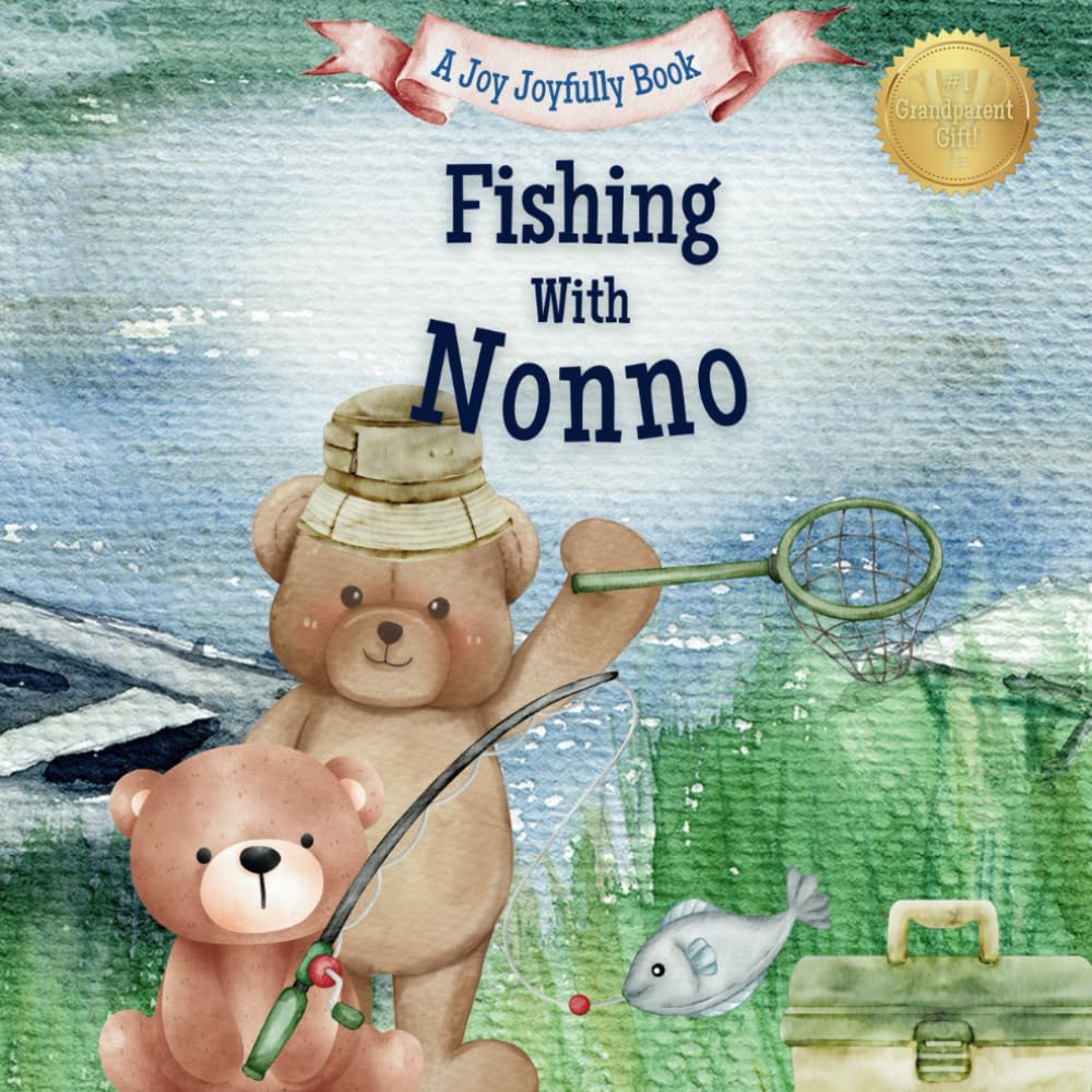 Fishing with Nonno: A Heartwarming Story & Keepsake for Families