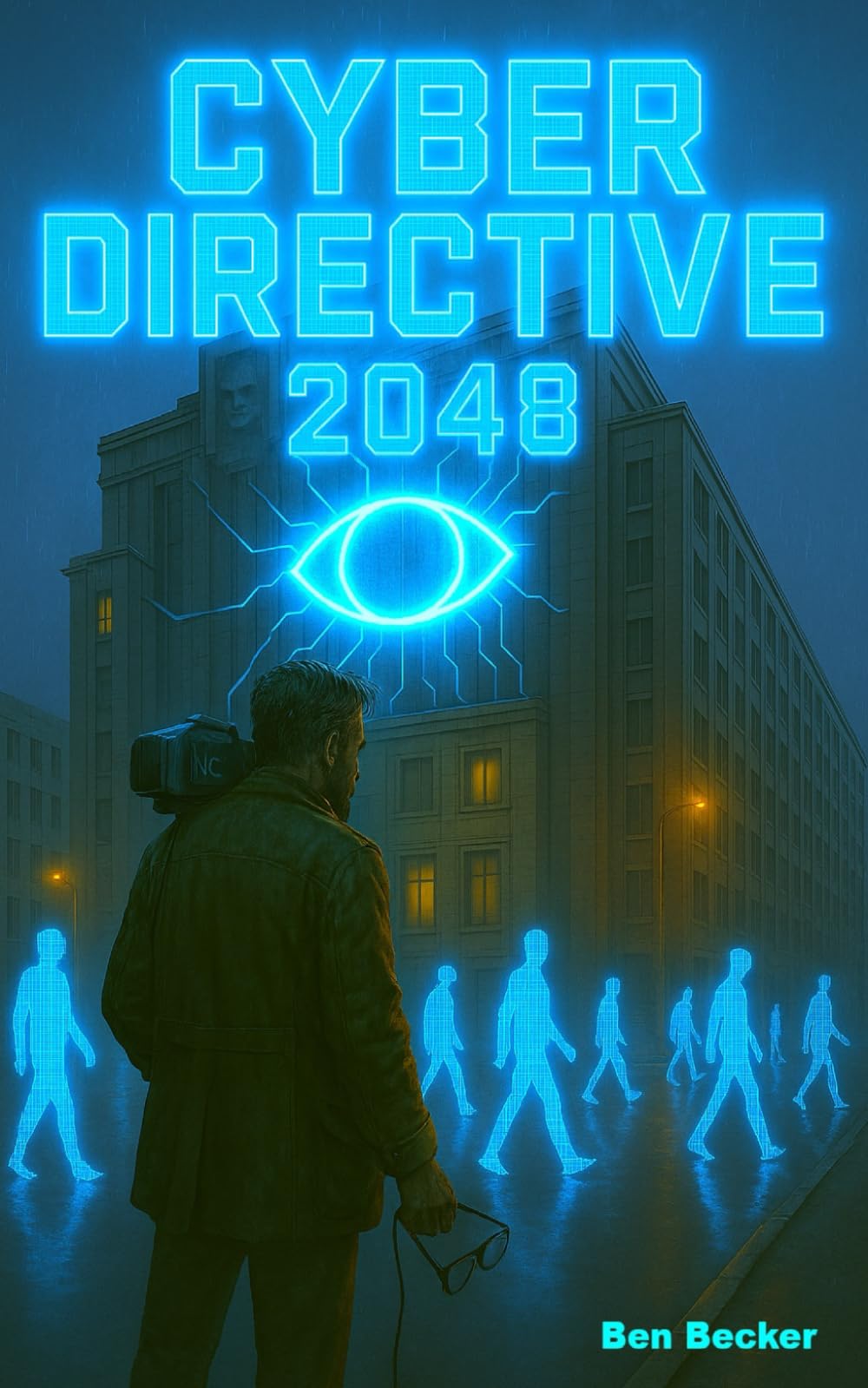 CYBER DIRECTIVE 2048: Ein dystopischer Near-Future-Thriller