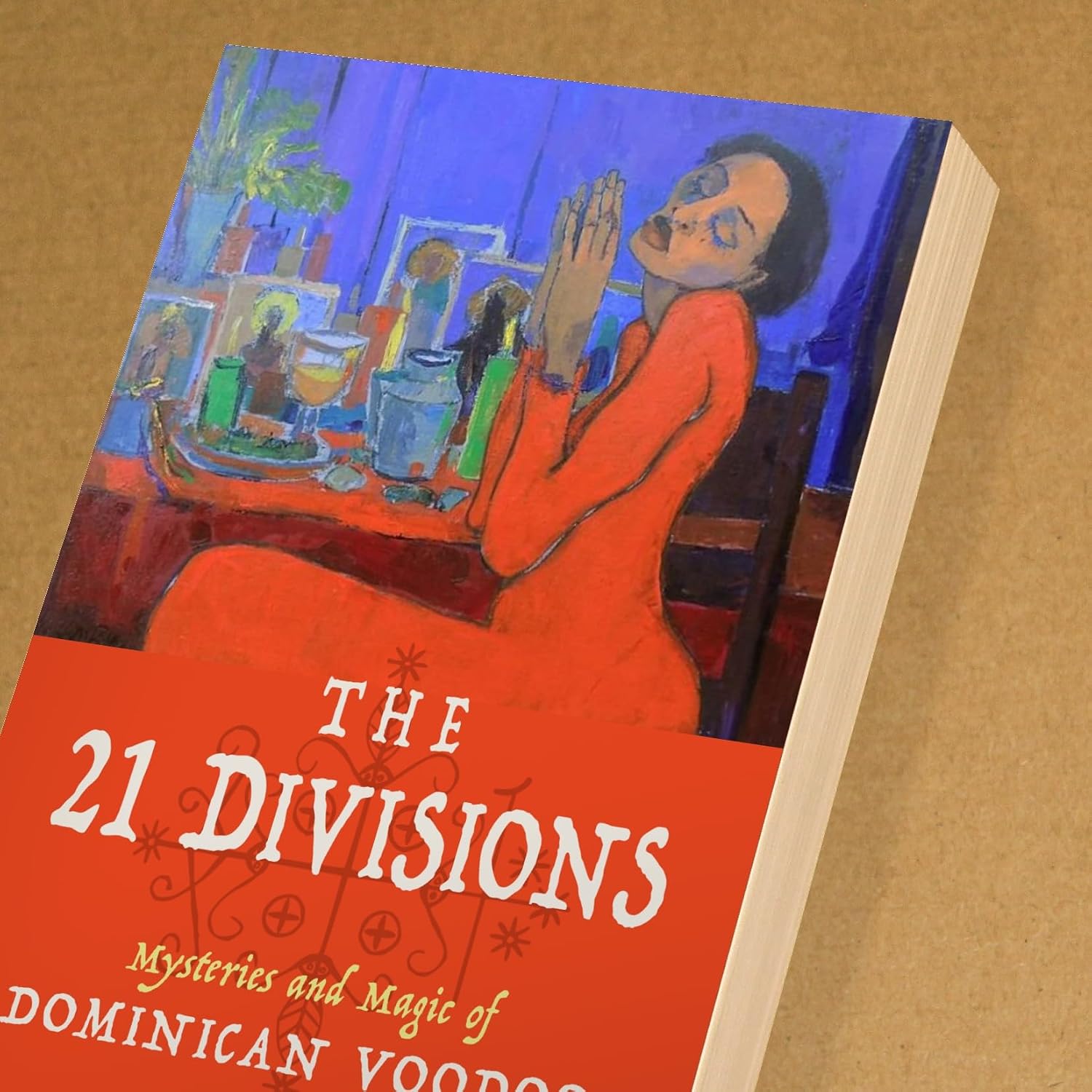 The 21 Divisions: Mysteries and Magic of Dominican Voodoo