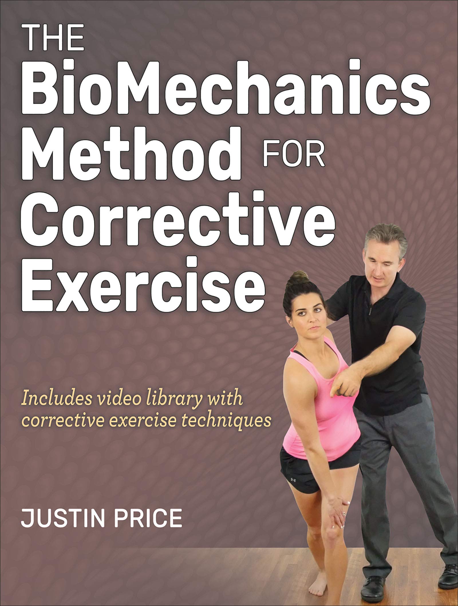 The BioMechanics Method for Corrective Exercise Price, Justin