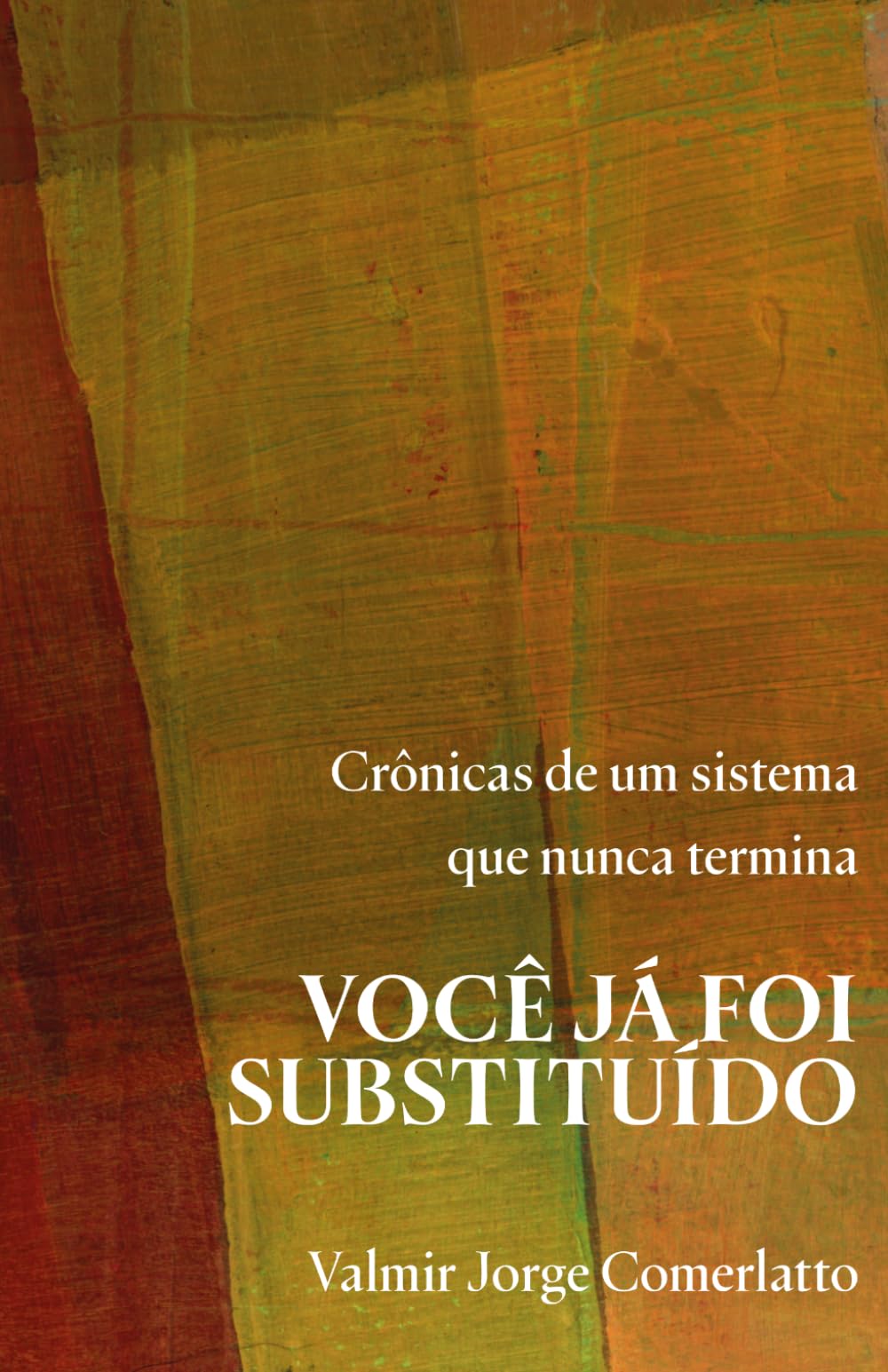 VOCÊ JÁ FOI SUBSTITUÍDO
