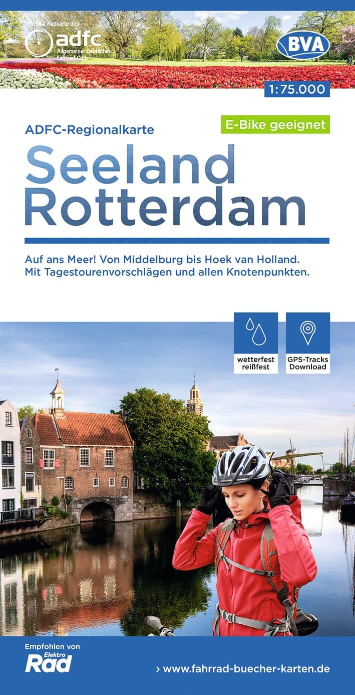 Seeland / Rotterdam cycling map: Auf ans Meer! Von Middelburg bis Hoek van Holland. (Regionalkarte)