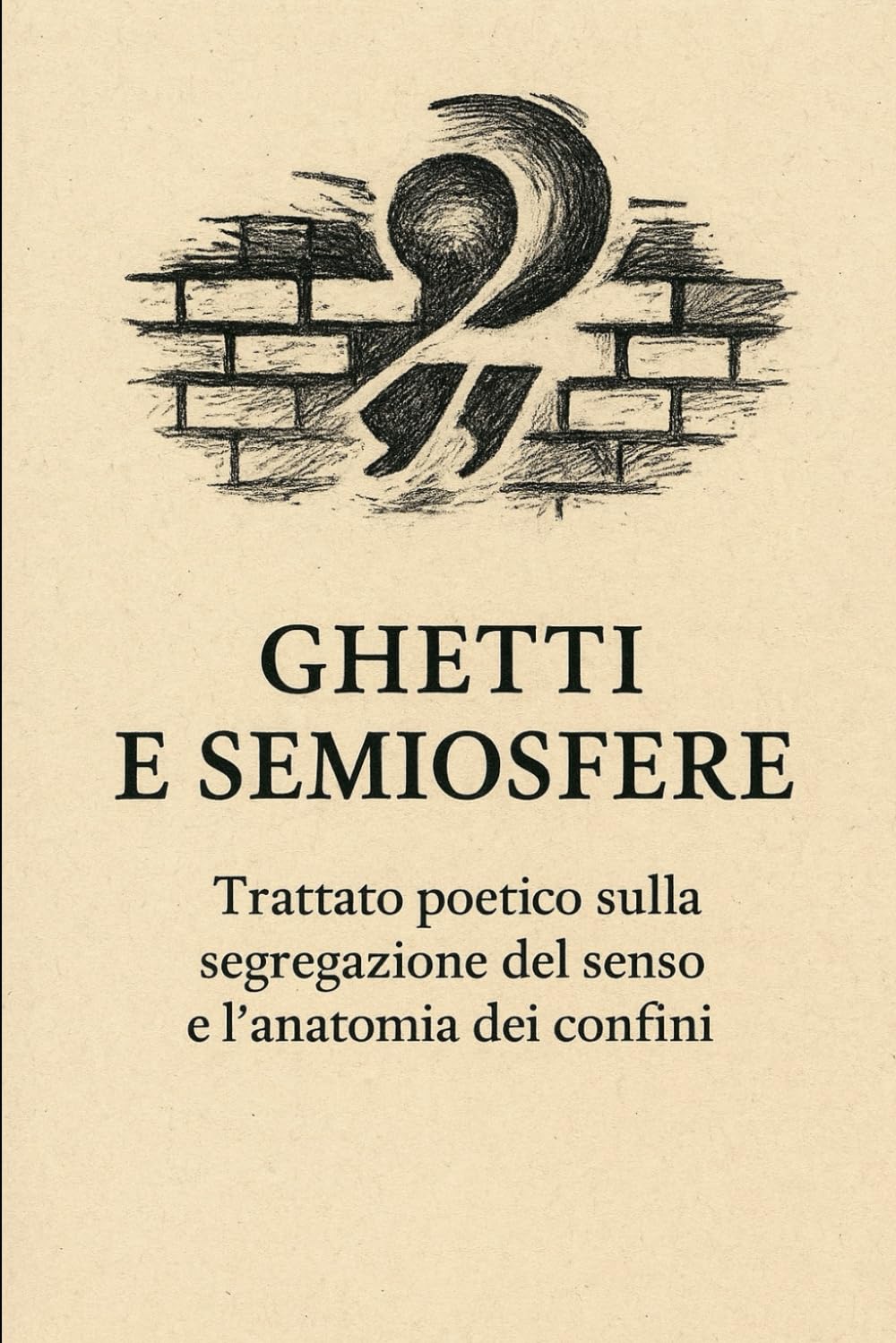 Ghetti e Semiosfere: Indivisui Società e Orientamenti