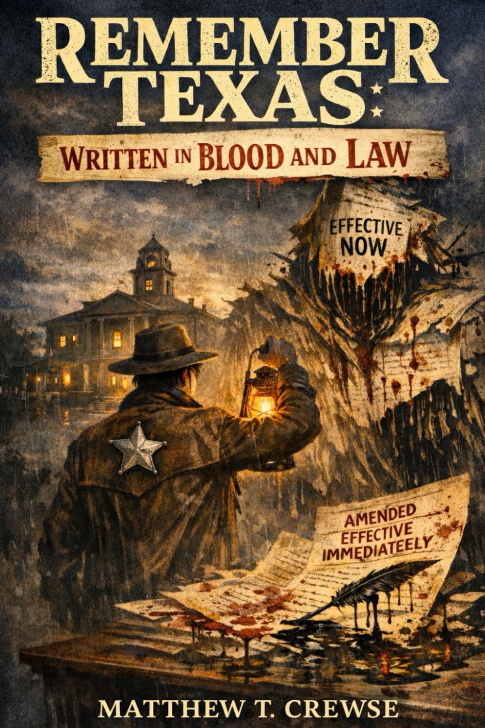 Written in Blood and Law: 4 (Remember Texas)