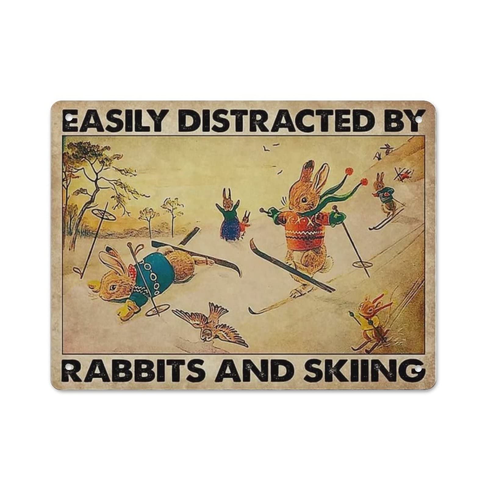 AOOEDM Easily Distracted By Rabbit And Ski Wall Metal Tin Sign for Home Bar Pub Kitchen Wall Art Deocr Man Cave Vintage Metal Sign Poster Plaque Signs Quotes Sign