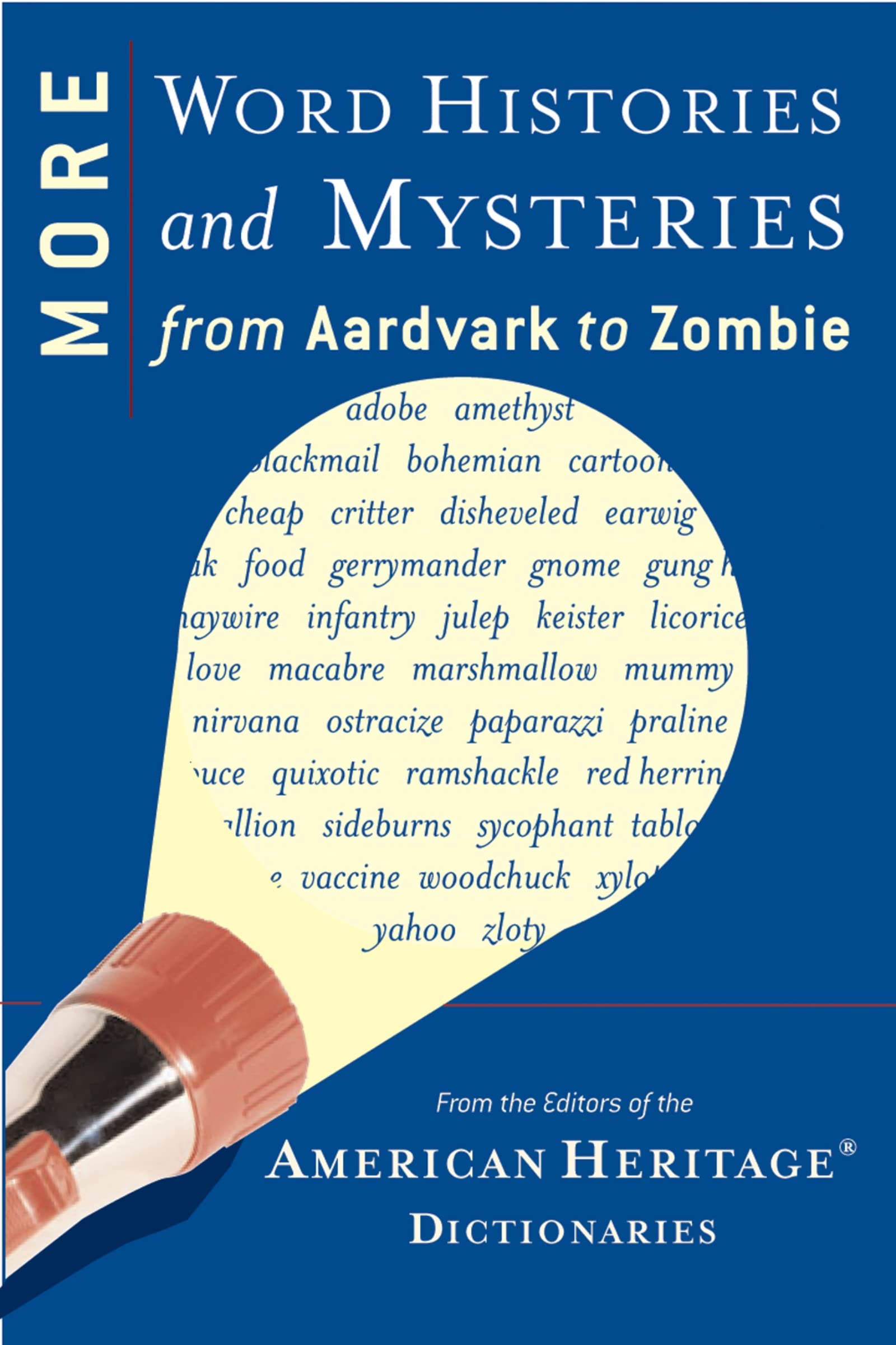 Buy More Word Histories And Mysteries: From Aardvark to Zombie — BookShops.in