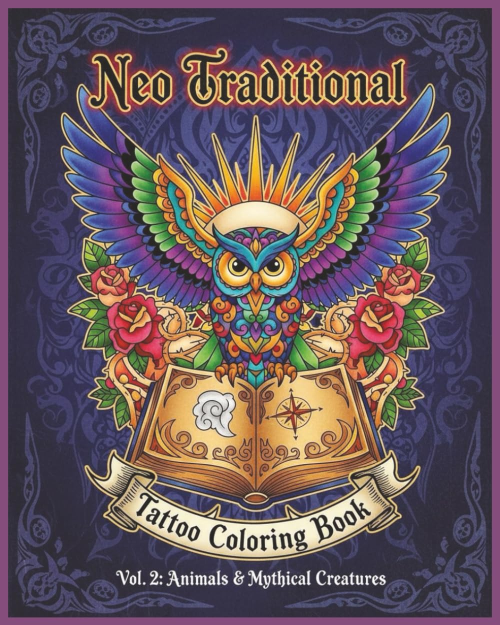 Neo Traditional Tattoo Line Art Coloring Book | Vol. 2: Animals & Mythical Creatures: Bold Animal Designs and Legendary Beasts for Tattoo Lovers and ... Tattoo Art - Coloring Book - Line Art)