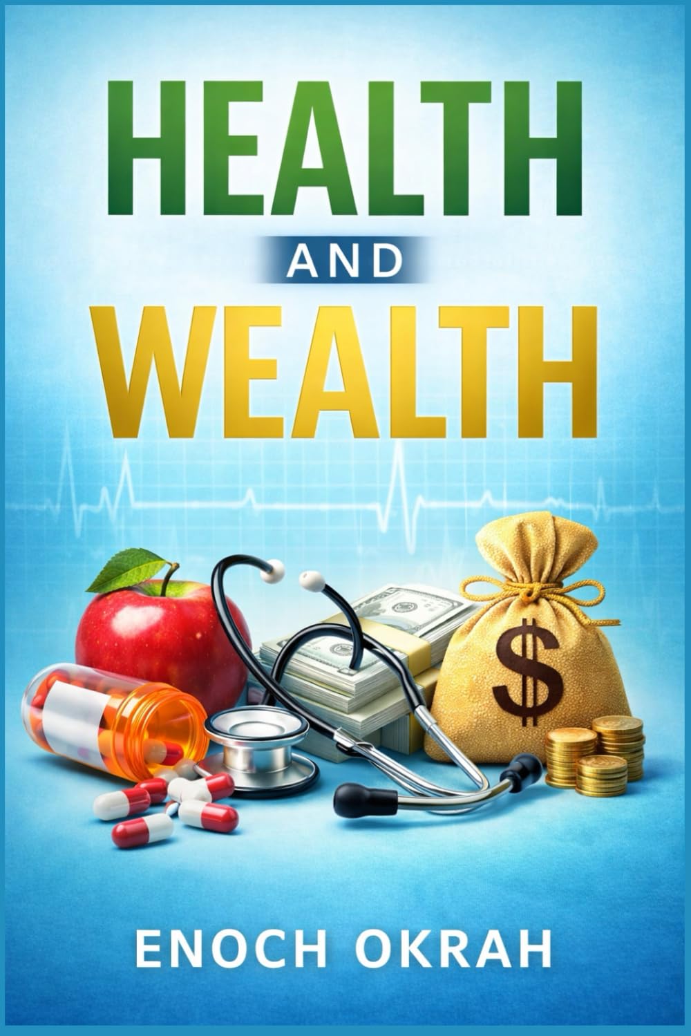 Health and Wealth