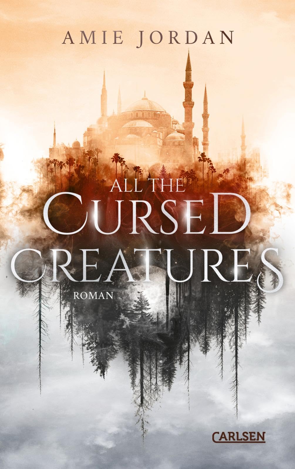 All the Hidden Monsters 3: All the Cursed Creatures: Packende YA-Romantasy für Werwolf- und Vampir-Fans mit Found-Family-Vibes! (3)