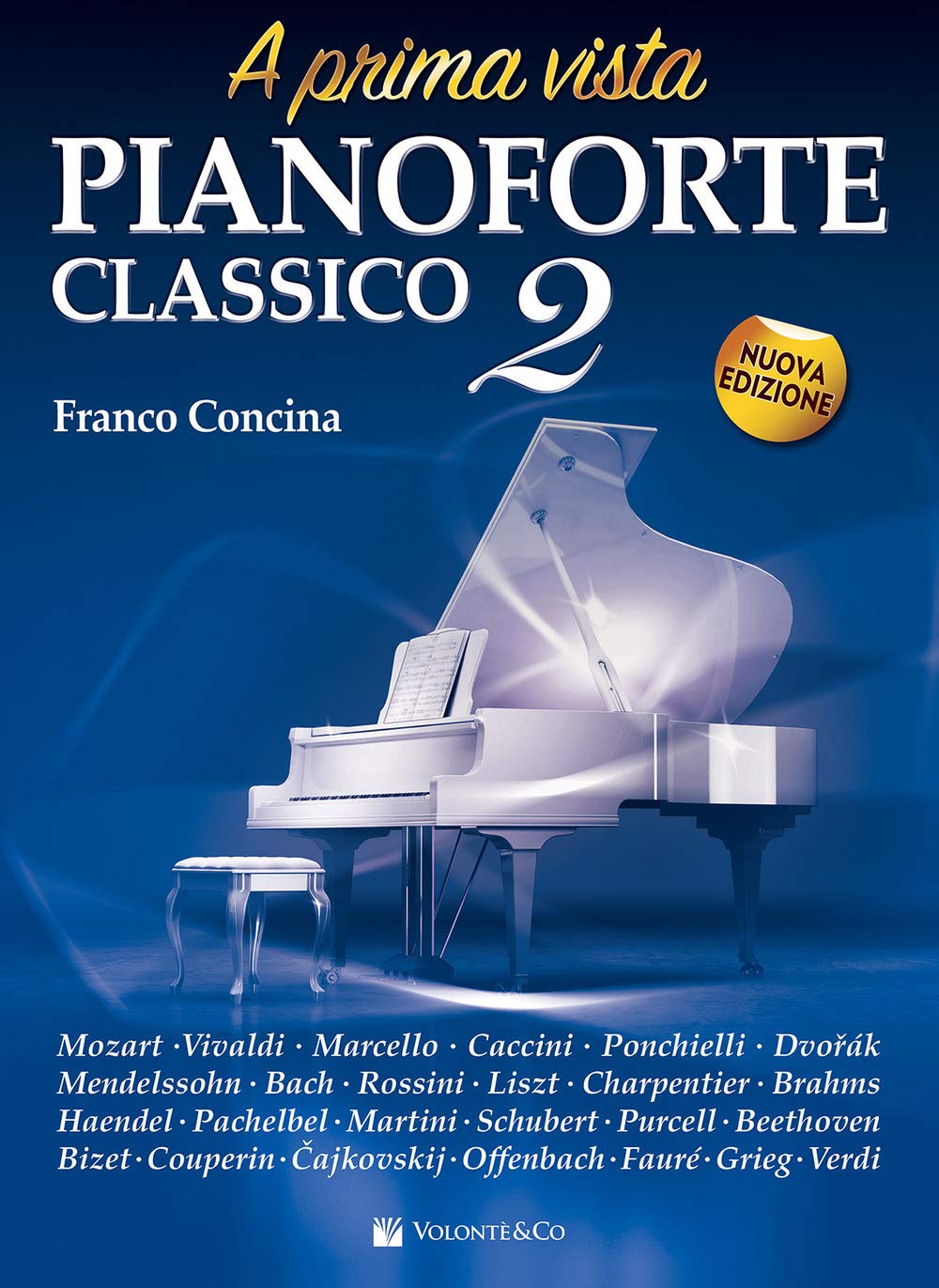 Pianoforte classico a prima vista. Nuova ediz. Vol. 2