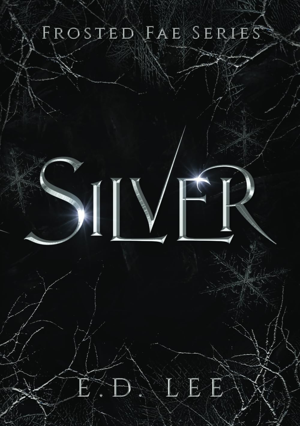 SILVER: Book 4 of the Frosted Fae Series