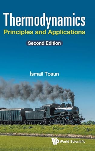 Thermodynamics: Principles And Applications: Principles and Applications (Second Edition)