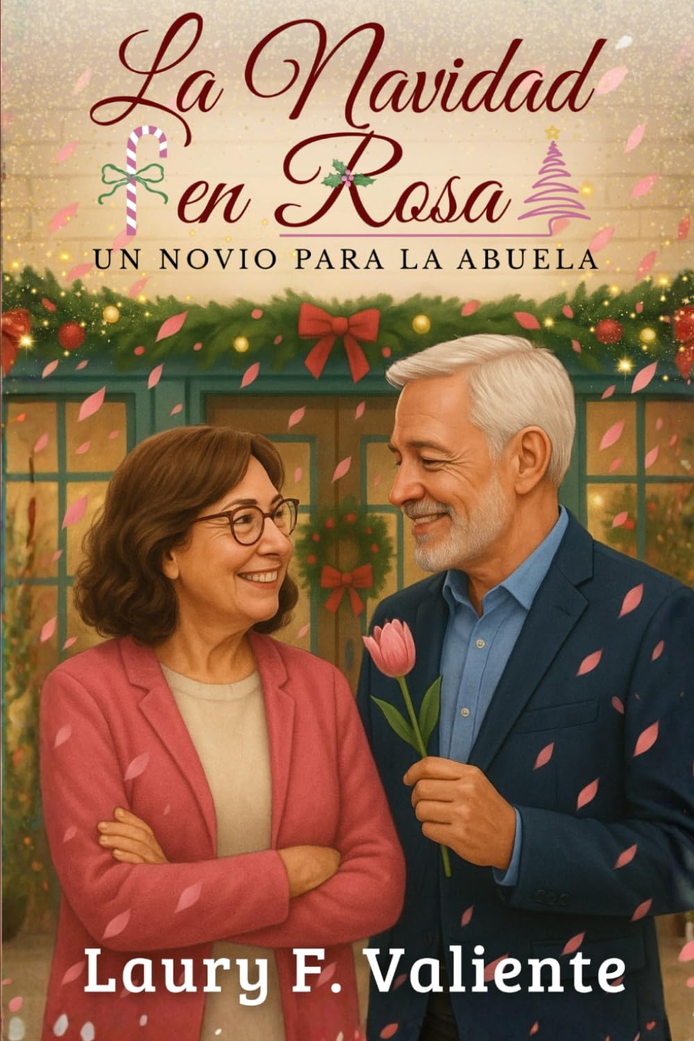 La Navidad en Rosa: Un novio para la abuela